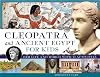 Cleopatra and Ancient Egypt for Kids: Her Life and World, with 21 Activities