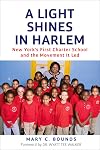 A Light Shines in Harlem: New York's First Charter School and the Movement It Led