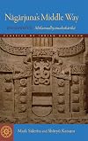 Nagarjuna's Middle Way: Mulamadhyamakakarika (Classics of Indian Buddhism)