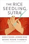 The Rice Seedling Sutra: Buddha's Teachings on Dependent Arising