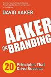 Aaker on Branding: 20 Principles That Drive Success