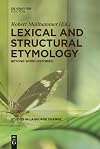 Lexical and structural etymology : beyond word histories