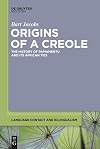 Origins of a Creole the history of Papiamentu and its African ties