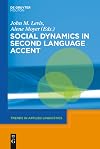 Social Dynamics in Second Language Accent (Trends in Applied Linguistics)