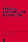 Feeding, sharing and devouring : ritual and society in highland Odisha, India