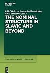 The Nominal Structure in Slavic and Beyond