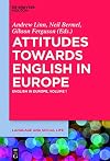 Attitudes towards English in Europe. English in Europe / Volume 1