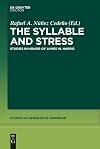 The Syllable and Stress: Studies in Honor of James W. Harris