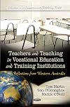 Teachers and teaching in vocational education and training institutions : reflections from Western Australia