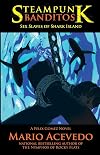 Steampunk Banditos: Sex Slaves of Shark Island