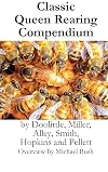 Classic Queen Rearing Compendium