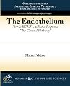 The endothelium Part 2, EDHF-mediated responses "the classical pathway"