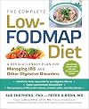 The Complete Low-FODMAP Diet: A Revolutionary Plan for Managing IBS and Other Digestive Disorders
