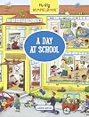 My Big Wimmelbook―A Day at School (My Big Wimmelbooks)