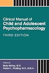 Clinical Manual of Child and Adolescent Psychopharmacology