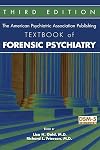The American Psychiatric Association Publishing Textbook of Forensic Psychiatry