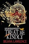 Treat Me Kindly