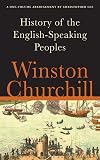 A History of the English-Speaking Peoples [abridged: Lee]
