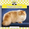Persian Cats (Checkerboard Animal Library: Cats)