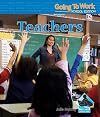 Teachers (Buddy Books: Going to Work: School Edition)