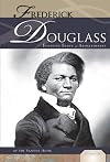 Frederick Douglass: Fugitive Slave & Abolitionist