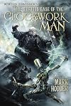 The Curious Case of the Clockwork Man