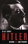 Hitler: Beyond Evil and Tyranny