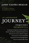 An Unintended Journey: A Caregiver's Guide to Dementia
