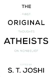 The Original Atheists: First Thoughts on Nonbelief