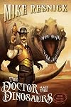 The Doctor and the Dinosaur: A Weird West Tale