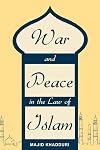 War and Peace in the Law of Islam