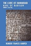 The Code of Hammurabi King of Babylon. About 2250 B.C. Autographed Text Transliteration...