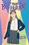 In the Role of Brie Hutchens...
