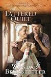 The Tattered Quilt: The Return of the Half-Stitched Amish Quilting Club