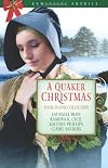 A Quaker Christmas (A Crossroad to Love / Simple Gifts / Pirate of My Heart / Equally Yoked)