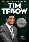 Playing With Purpose: Tim Tebow
