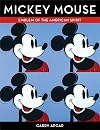 Mickey Mouse: Emblem of the American Spirit