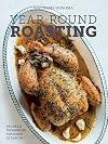 Year-Round Roasting (Williams-Sonoma): Recipes & Techniques for Every Occasion