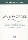 Law and Reorder: Legal Industry Solutions for Restructure, Retention, Promotion & Work/Life Balance