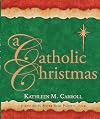A Catholic Christmas