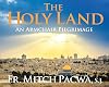 The Holy Land: An Armchair Pilgrimage