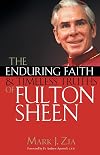 The Enduring Faith and Timeless Truths of Fulton Sheen