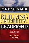 Building Credibility In Leadership: Principles for Secondary Leaders