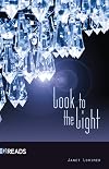 Look to the Light-Quickreads (Quickreads, Series 2)