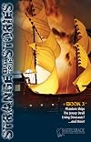 Strange but True Stories, Book 3