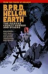 B.P.R.D. Hell on Earth, Vol. 05: The Pickens County Horror and Others