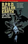 B.P.R.D. Hell on Earth, Vol. 06: The Return of the Master
