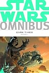 Star Wars Omnibus: Dark Times, Volume 1