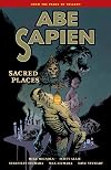 Abe Sapien Volume 5: Sacred Places