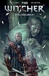 The Witcher Volume 2: Fox Children